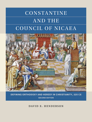 cover image of Constantine and the Council of Nicaea